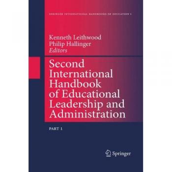 Second International Handbook of Educational Leadership and Administration: Comprehensive Guide to Global Educational Management