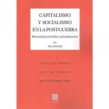Capitalismo y socialismo en la postguerra: Racionalización-Falsa razionalización