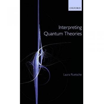 Interpreting Quantum Theories