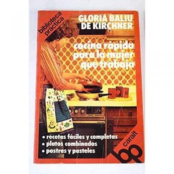 Cocina rapida para la mujer que trabaja