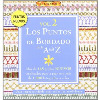 LOS PUNTOS DE BORDADO DE LA A A LA Z VOL. 2