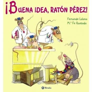 ¡Buena idea, ratón Pérez! - Fernando Lalana