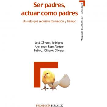 Ser padres, actuar como padres: Un reto que requiere formación y tiempo