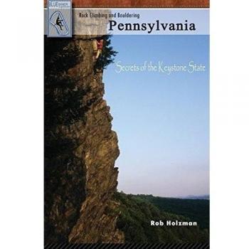 Rock Climbing and Bouldering Pennsylvania: Secrets of the Keystone State