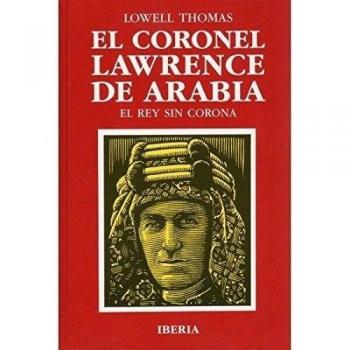 540. EL CORONEL LAWRENCE DE ARABIA