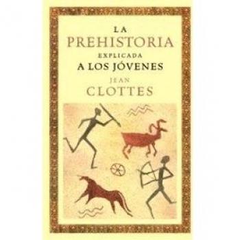 La prehistoria explicada a los jóvenes