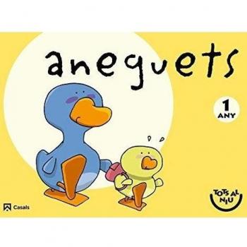 Aneguets 1 anys. Tots al niu - 9788421853276