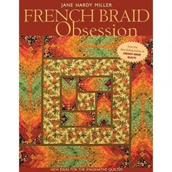 French Braid Obsession-Print-On-Demand-Edition: New Ideas for the Imaginative Quilter