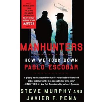 Manhunters: How We Took Down Pablo Escobar