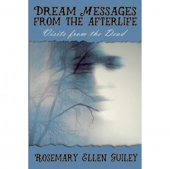 Mensajes Oníricos del Más Allá: Visitas de los Muertos - Rosemary Ellen Guiley