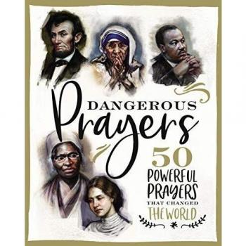 Dangerous Prayers