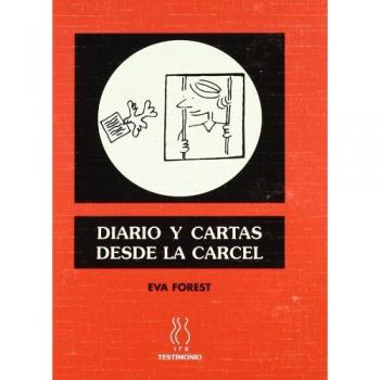 Diario y cartas desde la cárcel - Eva Forest Tarrat