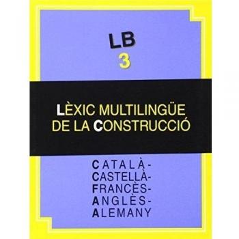 Lèxic multilingüe de la construcció: català-castellà-francès-anglès-alemany