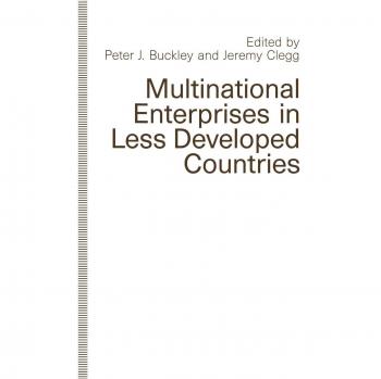 Multinational Enterprises in Less Developed Countries