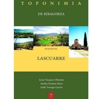 Toponimia de Ribagorza. Municipio de Lascuarre