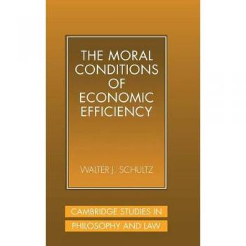 Condiciones Morales de la Eficiencia Económica (Estudios de Cambridge en Filosofía y Derecho) - Tapa Dura