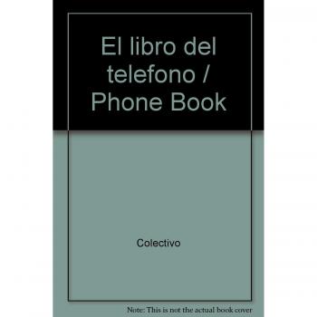 El libro del teléfono : guía básica de las telecomunicaciones