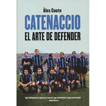 Catenaccio: El arte de defender