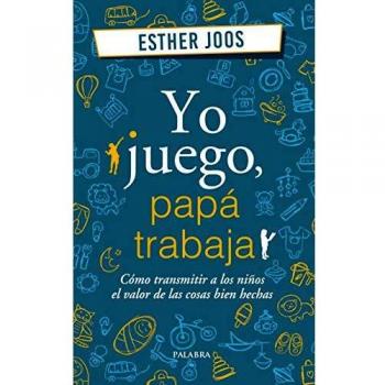 Yo juego, papa trabaja