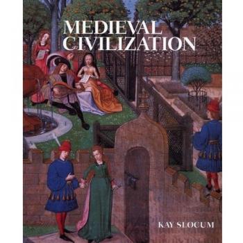 Wadsworth Medieval Civilization: A Comprehensive Historical Exploration of the Middle Ages