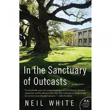 In the Sanctuary of Outcasts: A Memoir (Paperback) by Neil White - Personal Reflection and Redemption