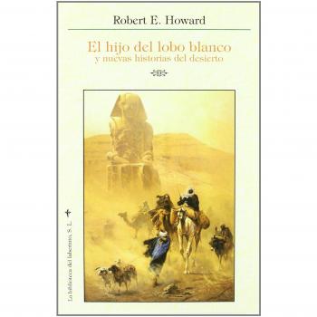 Hijo del lobo Blanco y nuevas historias del desierto
