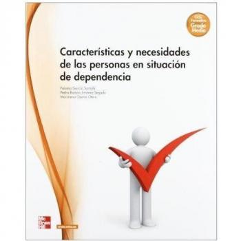 Caracteristicas y necesidades de las personas en situacion de dependenci a