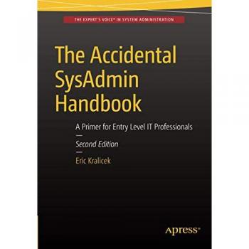 The Beginner's Guide to System Administration: Essential Insights for Entry-Level IT Professionals