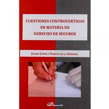 Cuestiones controvertidas En Materia De Derecho De Seguros