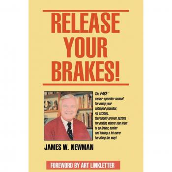 Release Your Brakes! - Personal Development Guide by Jim W. Newman
