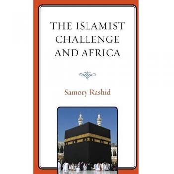 The Islamist Challenge and Africa