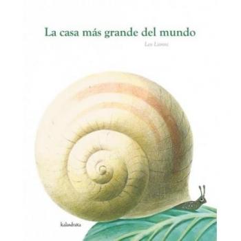 La casa más grande del mundo - Leo Lionni
