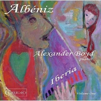 Albeniz:Iberia Volume One [Alexander Boyd] [CLAUDIO RECORDS: CR6022-2] - Isaac Albeniz