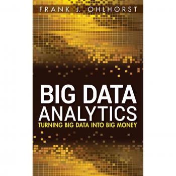 Big Data Analytics: Turning Big Data into Big Money