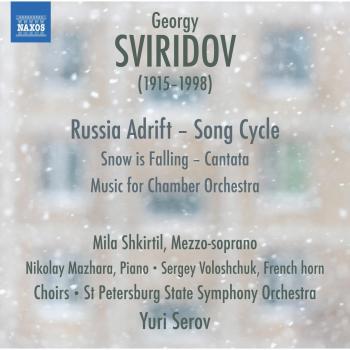 Sviridov, G.V.: Russia Adrift / Snow is Falling / Music for Chamber Orchestra