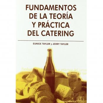 Fundamentos de la teoría y práctica del catering