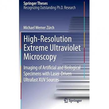 High-Resolution Extreme Ultraviolet Microscopy: Imaging of Artificial and Biological Specimens with Laser-Driven Ultrafast XUV Sources