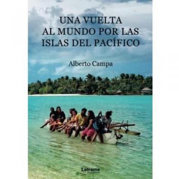 Una vuelta al mundo por las islas del Pacífico: 1 (novela
