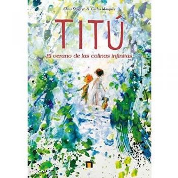 Titú: El verano de las colinas infinitas - Cómic (Tapa Dura)