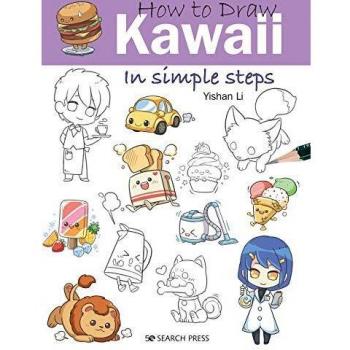 How to Draw: Kawaii: in simple steps