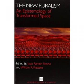 The new ruralism: an epistemology of transformed space