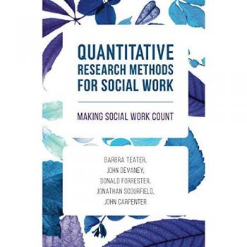 Quantitative Research Methods for Social Work: Evidence-Based Approaches (Paperback)