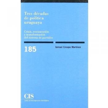 Tres décadas de política uruguaya