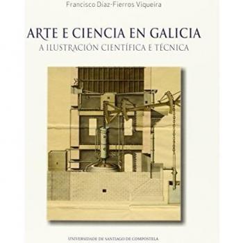 OP/349-Arte e ciencia en Galicia: A ilustración científica e técnica