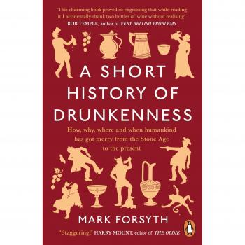 Libro Una Breve Historia de la Ebriedad - Autor: Mark Forsyth, Editorial: Penguin Books, Idioma: Español, Formato: Tapa blanda, Número de páginas: 272, ISBN: 978-014