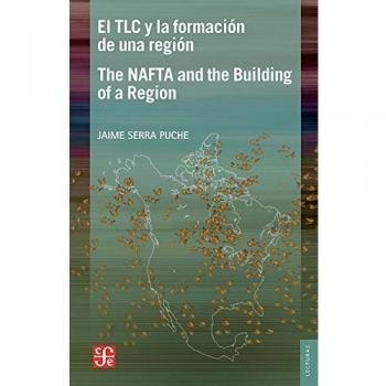 El TLC y La Formacion de Una Region