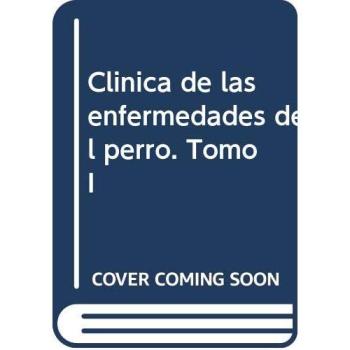 Clínica de las enfermedades del perro