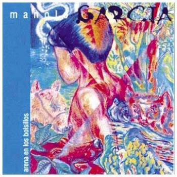 Arena En Los Bolsillos - Manolo Garcia