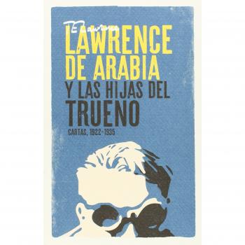 Lawrence De Arabia Y Las Hijas Del Trueno