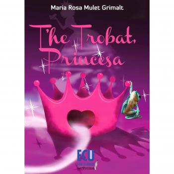 T'he trobat, princesa